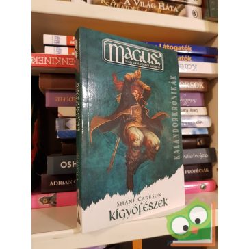 Shane Carrson: Kígyófészek (Mágus kalandorkrónikák 2.)