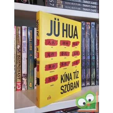 Jü Hua: Kína tíz szóban (újszerű)