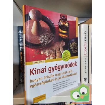   Christine Li: Kínai gyógymódok (Egészséges életmód sorozat)