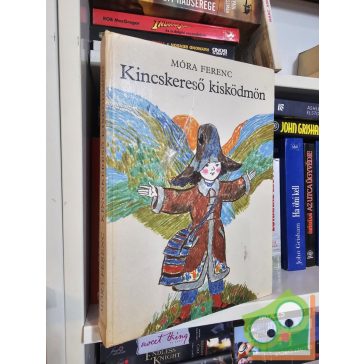 Móra Ferenc: Kincskereső kisködmön