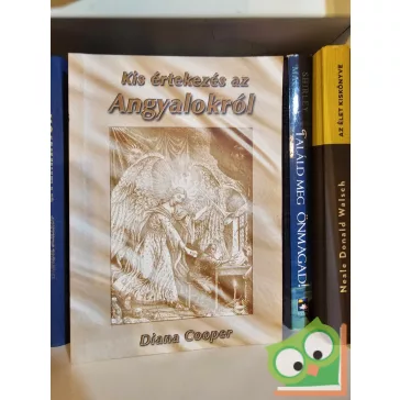 Diana Cooper: Kis értekezés az Angyalokról