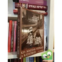 Jávor Kata (szerk.): Kis magyar néprajz a rádióban
