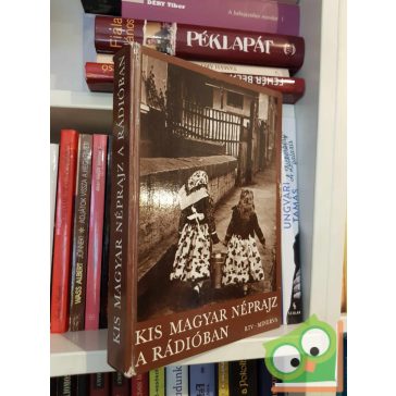 Jávor Kata (szerk.): Kis magyar néprajz a rádióban