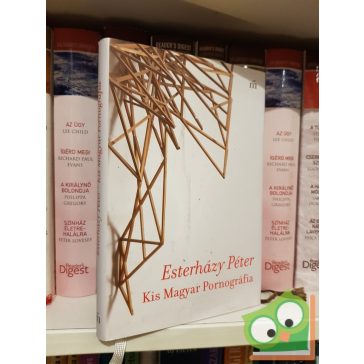Esterházy Péter: Kis Magyar Pornográfia