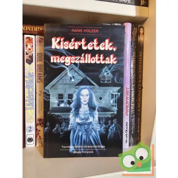 Hans Holzer: Kísértetek, megszállottak