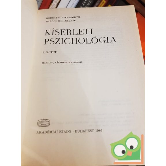 R. S. Woodworth, H. Schlosberg: Kísérleti pszichológia (l-ll.kötet)
