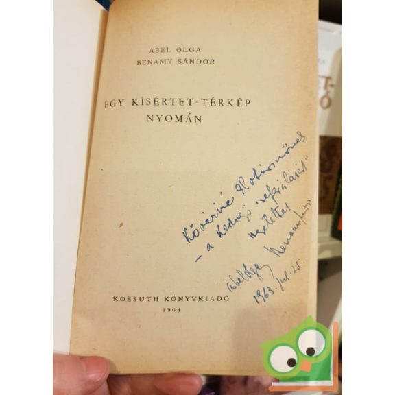 Ábel Olga, Benamy Sándor: Egy ​kísértet-térkép nyomán (Dedikált)