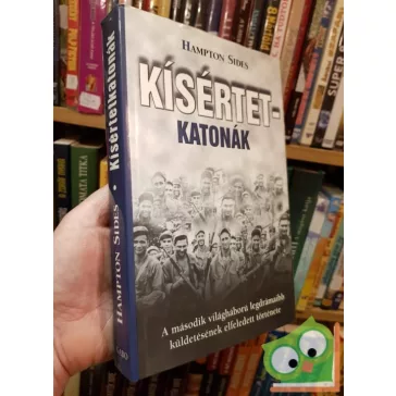 Hampton Sides: Kísértetkatonák