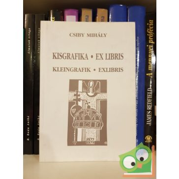   Csiby Mihály: Kisgrafika - Ex Libris - Kleingrafik - Exlibris (ritka)