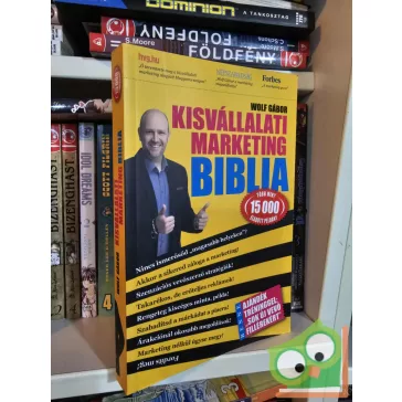 Wolf Gábor: Kisvállalati marketing biblia (ritka)