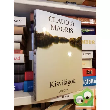 Claudio Magris: Kisvilágok