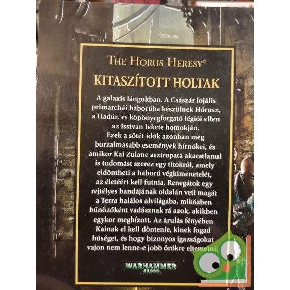 Graham McNeill: Kitaszított Holtak (The Horus Heresy 17.) - Az igazság odabent lapul (Warhammer 40,000)