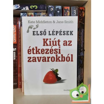   Kate Middleton - Jane Smith: Kiút az étkezési zavarokból! (Első lépések)