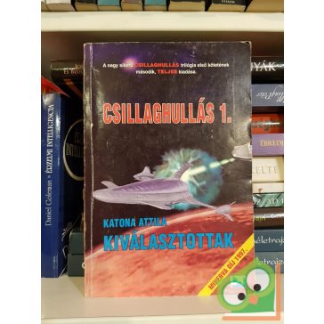 Katona Attila: Kiválasztottak (Csillaghullás 1.)
