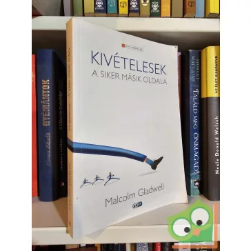   Malcolm Gladwell: Kivételesek - A siker másik oldala (HVG Könyvek)