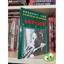 Bradányi Iván: Klakkban-frakkban - Fred Astaire élete
