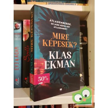 Klas Ekman: Mire képesek?
