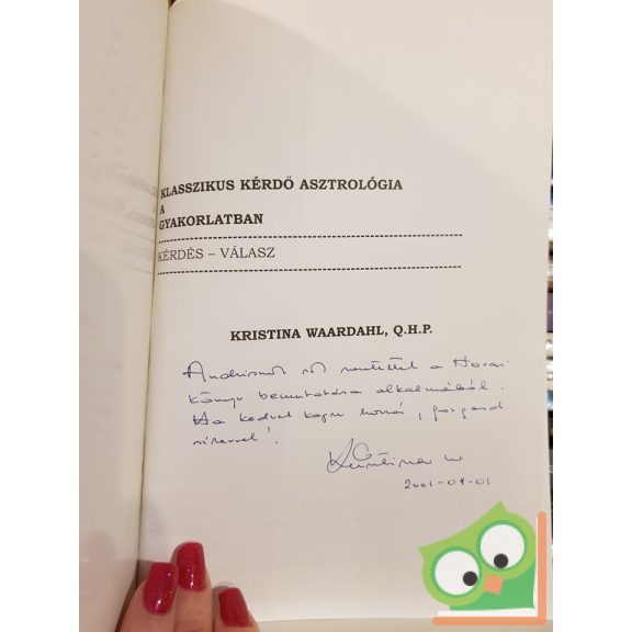 Kristina Waardahl: Klasszikus kérdő asztrológia a gyakorlatban (Nagyon ritka) (Dedikált)