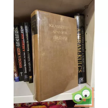   Benyhe János (szerk.): Klasszikus spanyol drámák (A világirodalom klasszikusai)