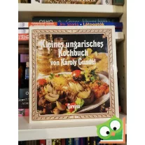 Karoly Gundel: Kleines Ungarisches Kochbuch