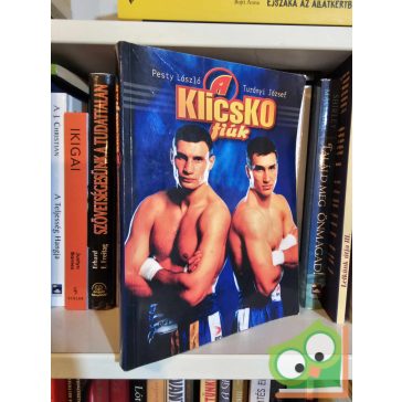 Pesty László - Turányi József: A Klicsko fiúk