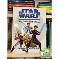   Star Wars: A klónok háborúja  Képeskönyv a film alapján