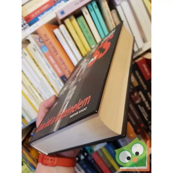 Guido Knopp: Az SS - Óva int a történelem