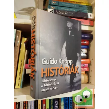   Guido Knopp: Históriák - Történetek a történelem árnyékában