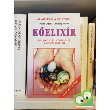 Pálffy Judit, Hlatky Ilona: Kőelixír (dedikált)