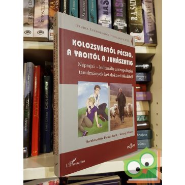   Farkas Judit (szerk.), Keszeg Vilmos (szerk.): Kolozsvártól Pécsig, a yaoitól a juhászatig