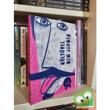   Grancsa Gergely (szerk.): Költővel nem járnék (Petőfi 200)