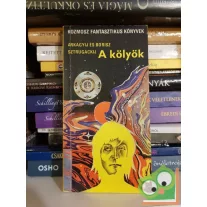   Arkagyij Sztrugackij, Borisz Sztrugackij: A kölyök (Delelő Univerzum 7.)