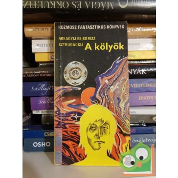   Arkagyij Sztrugackij - Borisz Sztrugackij: A kölyök (Delelő Univerzum 7.)