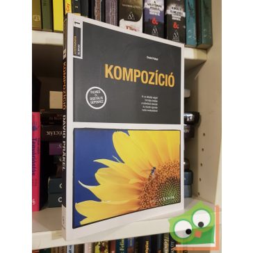   David Präkel: Kompozíció - A fotográfia alapjai 1.(ritka)