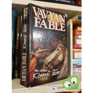 Vavyan Fable: Könnyű álom (Vis Major 3.)