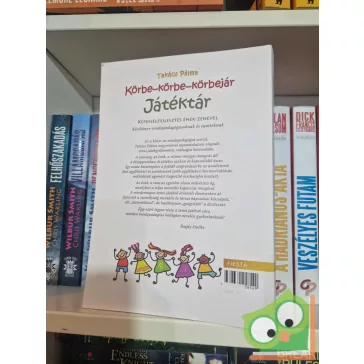   Takács Pálma: Körbe-körbe-körbejár – Játéktár (Képességfejlesztés ének-zenével – Kézikönyv óvodapedagógusoknak és tanítóknak)