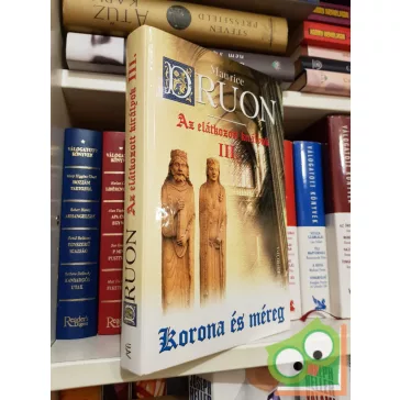   Maurice Druon: Korona és méreg (Az elátkozott királyok 3.)