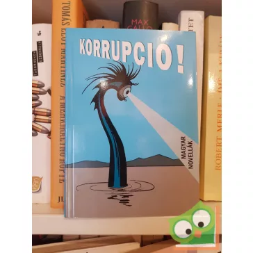Simkó György (szerk.): Korrupció!