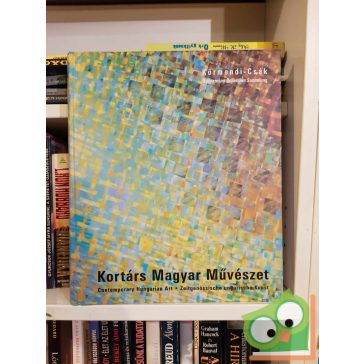 Körmendi Anna (szerk.): Kortárs magyar művészet