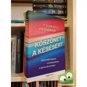 Thomas L. Friedman: Köszönet a késésért (HVG Könyvek)