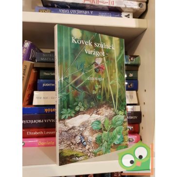   Kárpáti Kamil (szerk.): Kövek szülnek virágot - Antológia (dedikált)