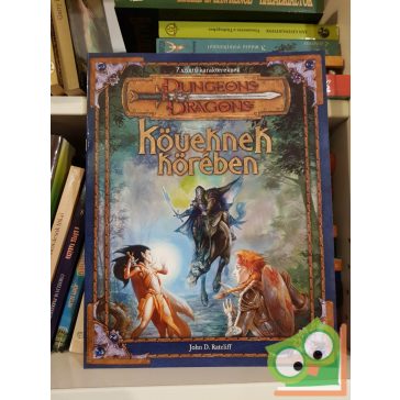  John D. Rateliff: Köveknek körében (Dungeons & Dragons 3. kiadás) - Kalandmodul 7. szintű karaktereknek