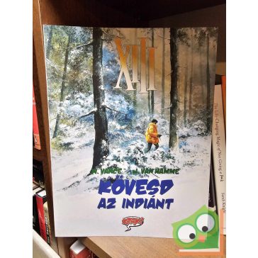   Jean Van Hamme - William Vance: Kövesd az indiánt (XIII 2.) (ritka) (újszerű)