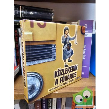 Legát Tibor: Közlekedik a Főváros (ritka)