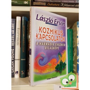 László Ervin: Kozmikus kapcsolatok