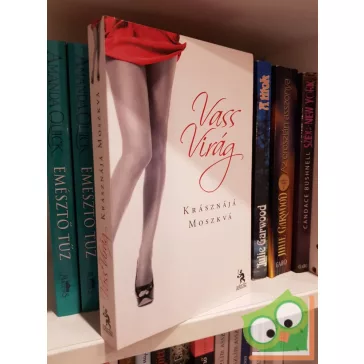 Vass Virág: Krásznájá Moszkva