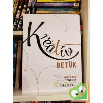   Gabri Joy Kirkendall, Jaclyn Escalera: Kreatív betűk (Kalligráfia)