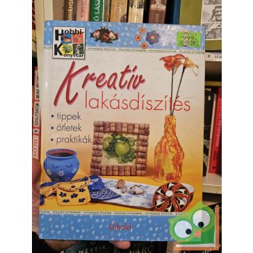 Nagy Emese, Nagy Mária: Kreatív lakásdíszítés