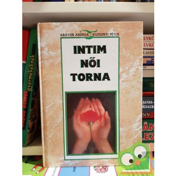 Kriston Andrea - Ruzsonyi Péter: Intim női torna