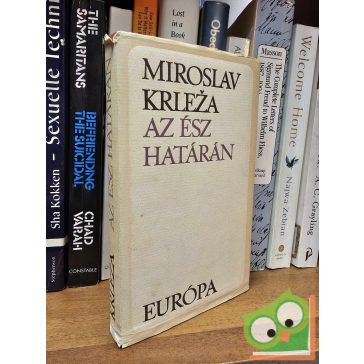 Miroslav Krleza: Az ész határán